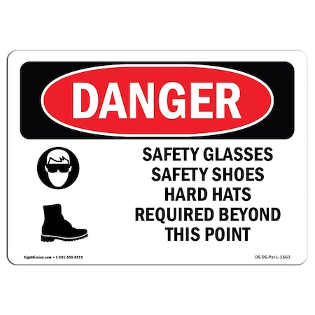 OSHA Danger, Safety Glasses Safety Shoes Hard Hats, 14in X 10in Aluminum